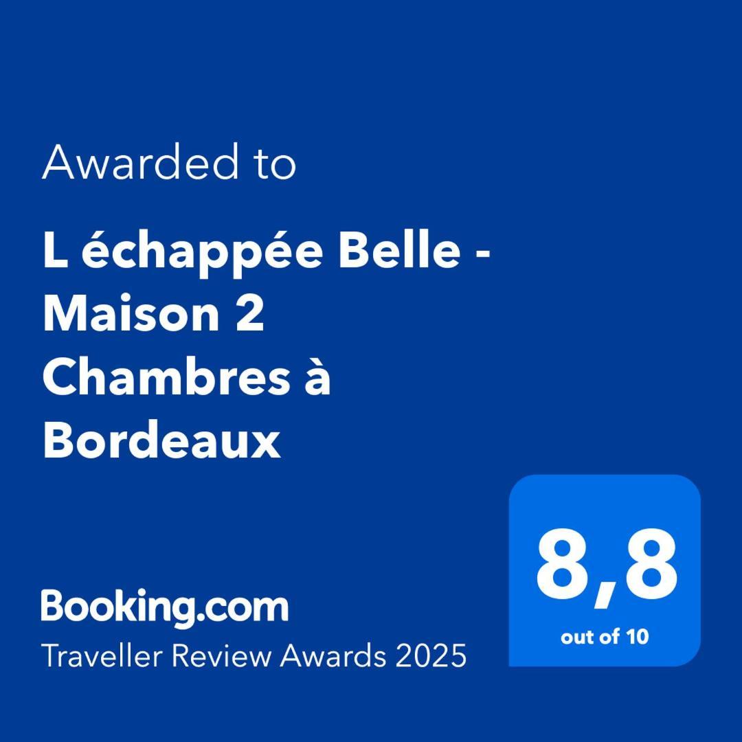 Holiday home L Echappee Belle - Maison 2 A Bordeaux *
